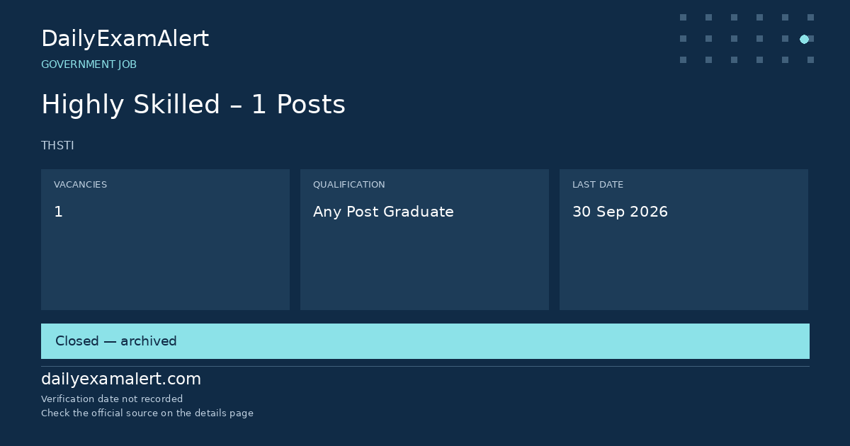 Highly Skilled – 1 Posts — government job summary