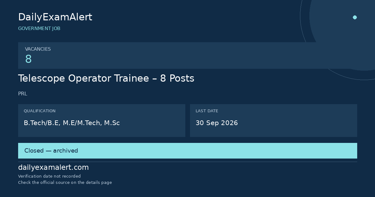Telescope Operator Trainee – 8 Posts — government job summary