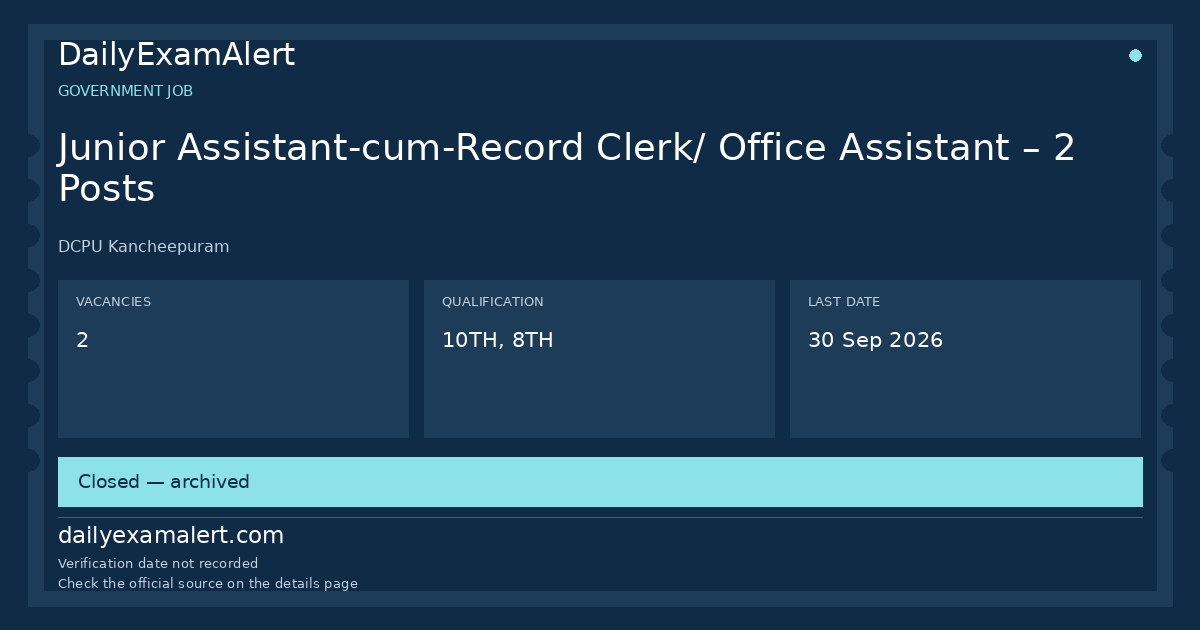 Junior Assistant-cum-Record Clerk/ Office Assistant – 2 Posts — government job summary