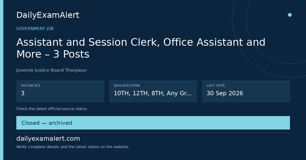 Assistant and Session Clerk, Office Assistant and More – 3 Posts — government job summary